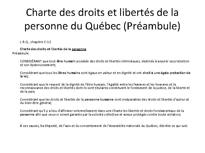 Charte des droits et libertés de la personne du Québec (Préambule) L. R. Q.