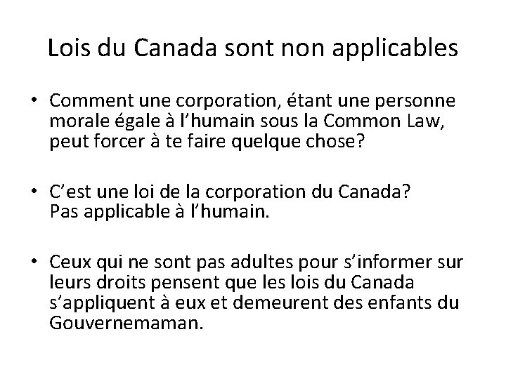 Lois du Canada sont non applicables • Comment une corporation, étant une personne morale