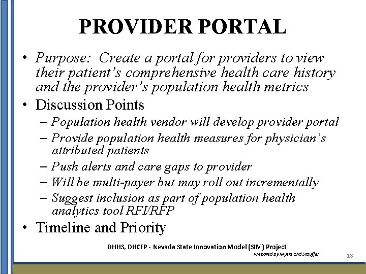 PROVIDER PORTAL • Purpose: Create a portal for providers to view their patient’s comprehensive