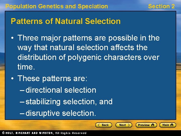 Population Genetics and Speciation Section 2 Patterns of Natural Selection • Three major patterns