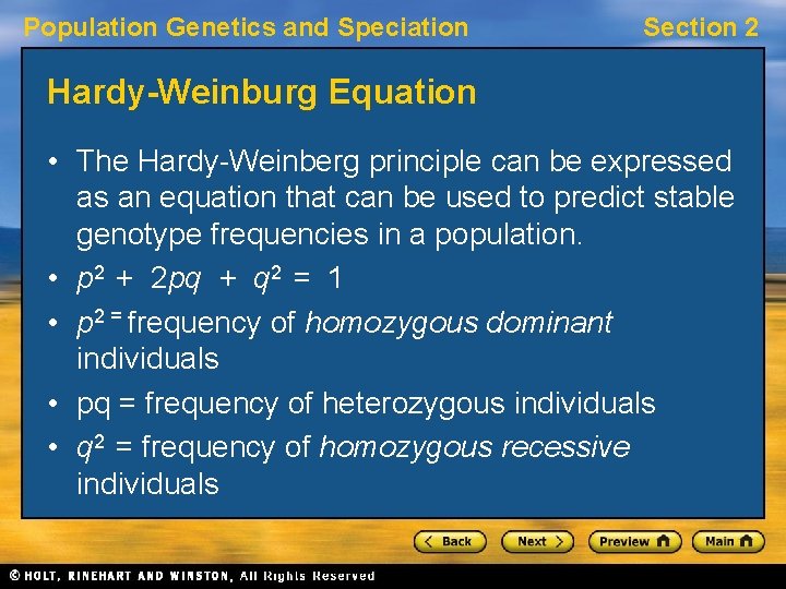 Population Genetics and Speciation Section 2 Hardy-Weinburg Equation • The Hardy-Weinberg principle can be