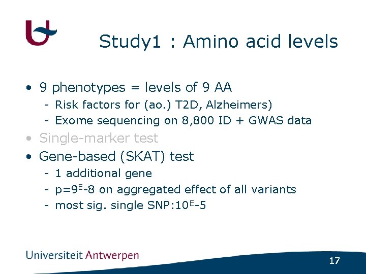 Study 1 : Amino acid levels • 9 phenotypes = levels of 9 AA