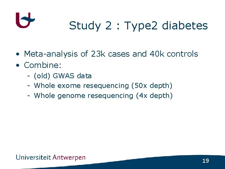 Study 2 : Type 2 diabetes • Meta-analysis of 23 k cases and 40