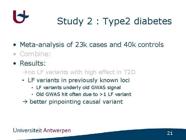 Study 2 : Type 2 diabetes • Meta-analysis of 23 k cases and 40