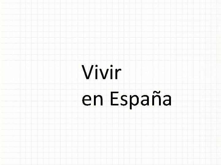 Vivir en España 
