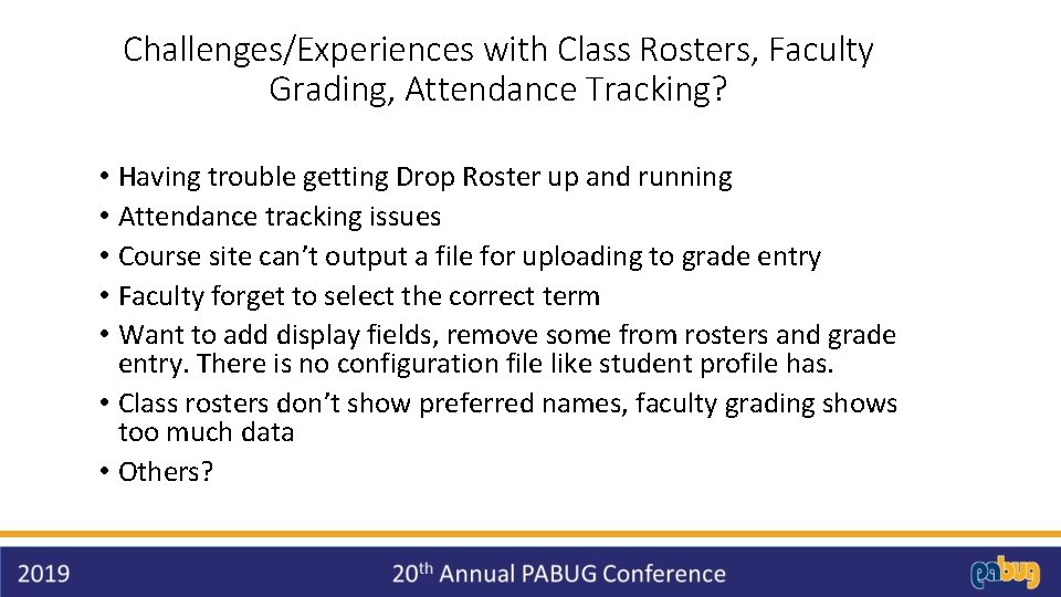 Challenges/Experiences with Class Rosters, Faculty Grading, Attendance Tracking? Having trouble getting Drop Roster up