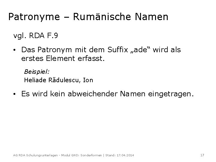 Patronyme – Rumänische Namen vgl. RDA F. 9 • Das Patronym mit dem Suffix