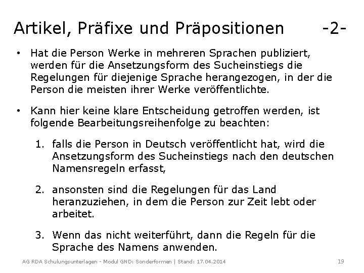 Artikel, Präfixe und Präpositionen -2 - • Hat die Person Werke in mehreren Sprachen