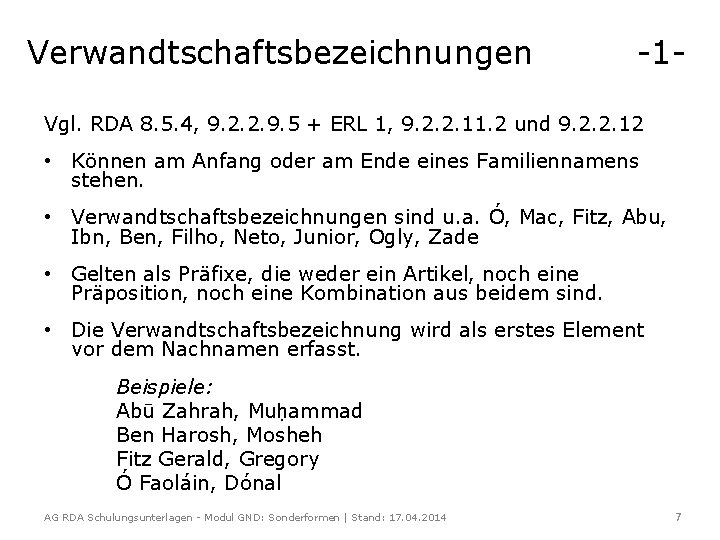 Verwandtschaftsbezeichnungen -1 - Vgl. RDA 8. 5. 4, 9. 2. 2. 9. 5 +