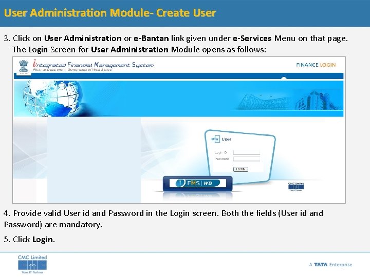 User Administration Module- Create User 3. Click on User Administration or e-Bantan link given