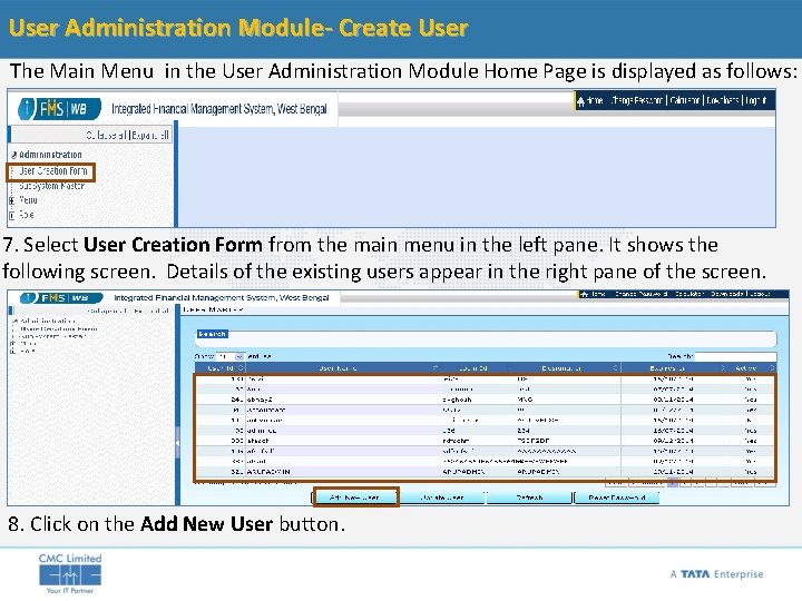 User Administration Module- Create User The Main Menu in the User Administration Module Home