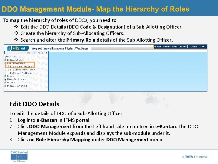 DDO Management Module- Map the Hierarchy of Roles To map the hierarchy of roles