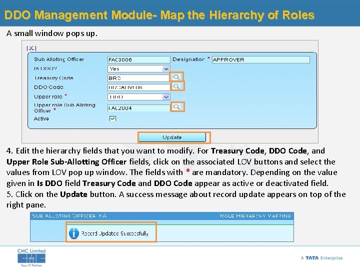 DDO Management Module- Map the Hierarchy of Roles A small window pops up. 4.