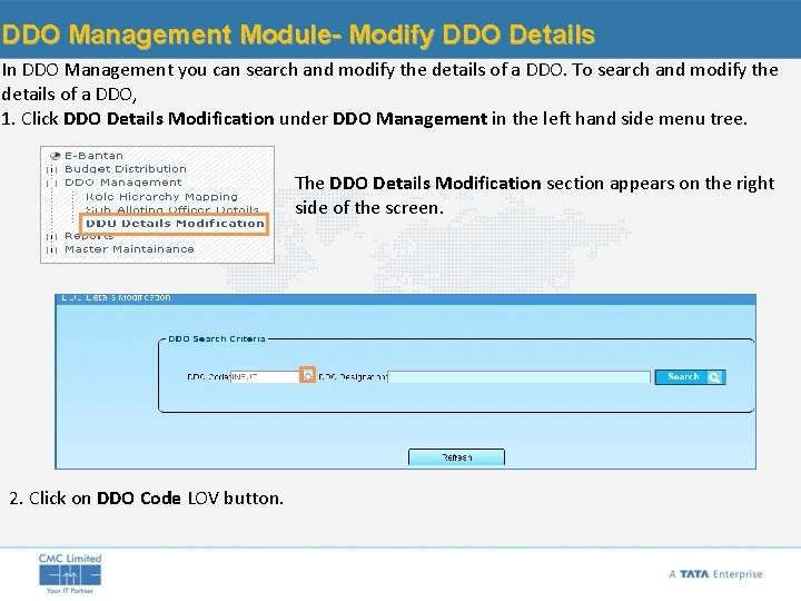 DDO Management Module- Modify DDO Details In DDO Management you can search and modify