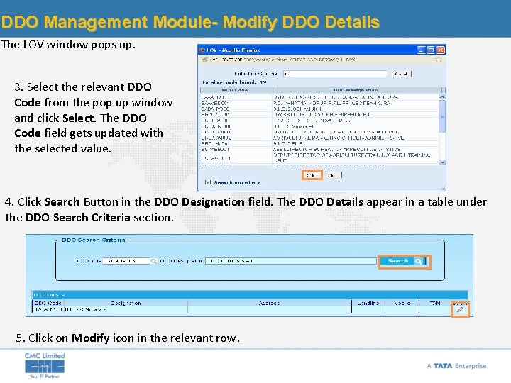 DDO Management Module- Modify DDO Details The LOV window pops up. 3. Select the