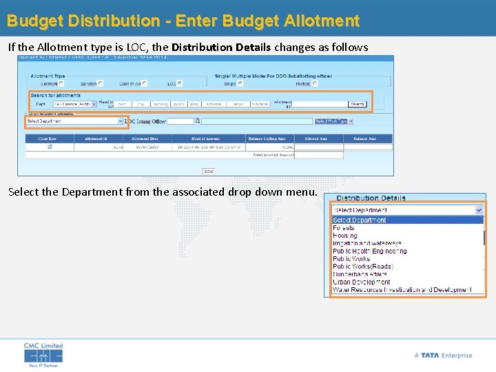 Budget Distribution - Enter Budget Allotment If the Allotment type is LOC, the Distribution