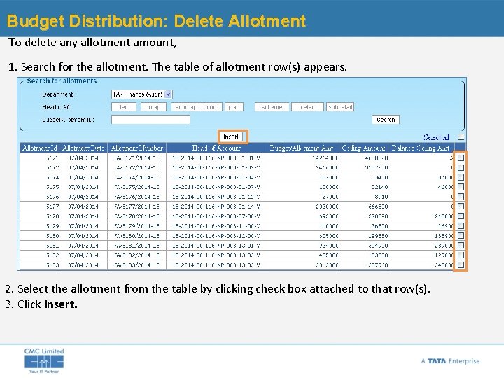 Budget Distribution: Delete Allotment To delete any allotment amount, 1. Search for the allotment.