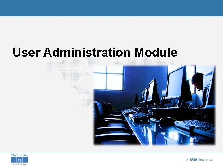 User Administration Module 