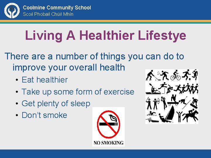 Coolmine Community School Scoil Phobail Chúil Mhín Living A Healthier Lifestye There a number