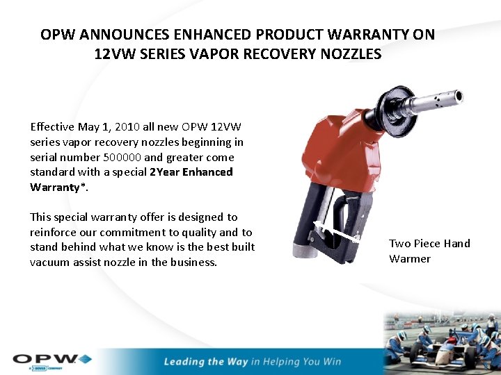 OPW ANNOUNCES ENHANCED PRODUCT WARRANTY ON 12 VW SERIES VAPOR RECOVERY NOZZLES Effective May