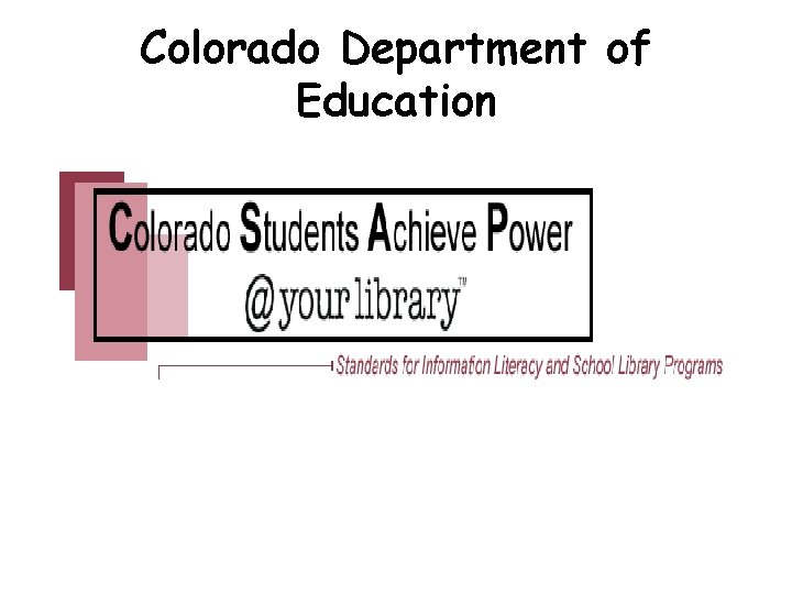 Colorado Department of Education Colorado Department of Education