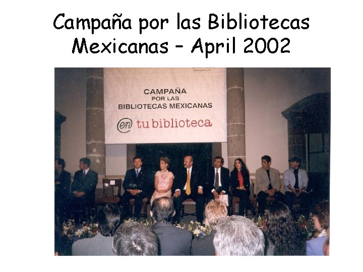 Campaña por las Bibliotecas Mexicanas – April 2002 