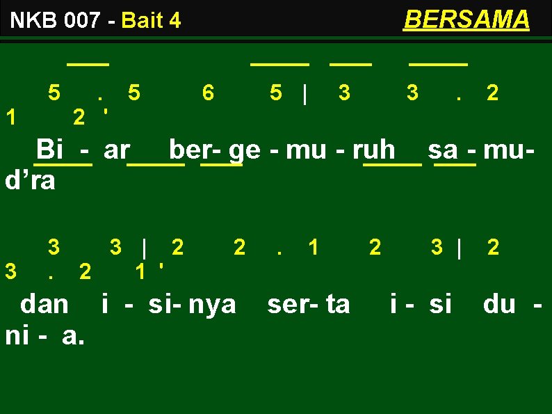 BERSAMA NKB 007 - Bait 4 5 1 . 5 5 | 3 3