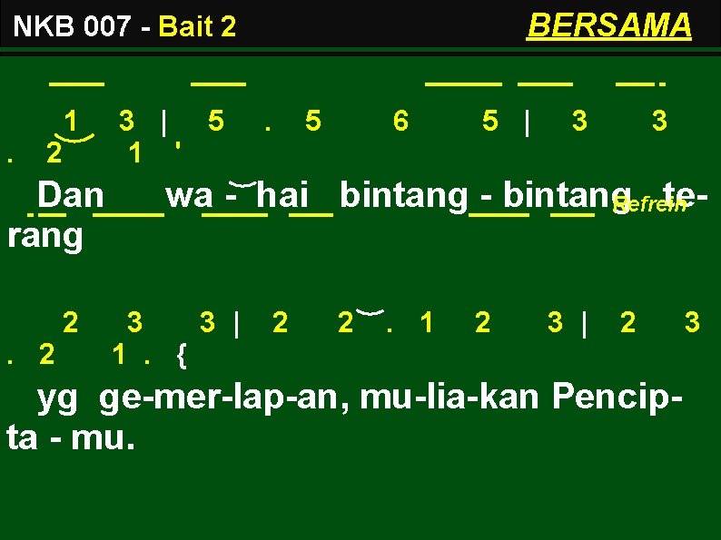 BERSAMA NKB 007 - Bait 2 . 1 2 Dan rang 2. 2 3