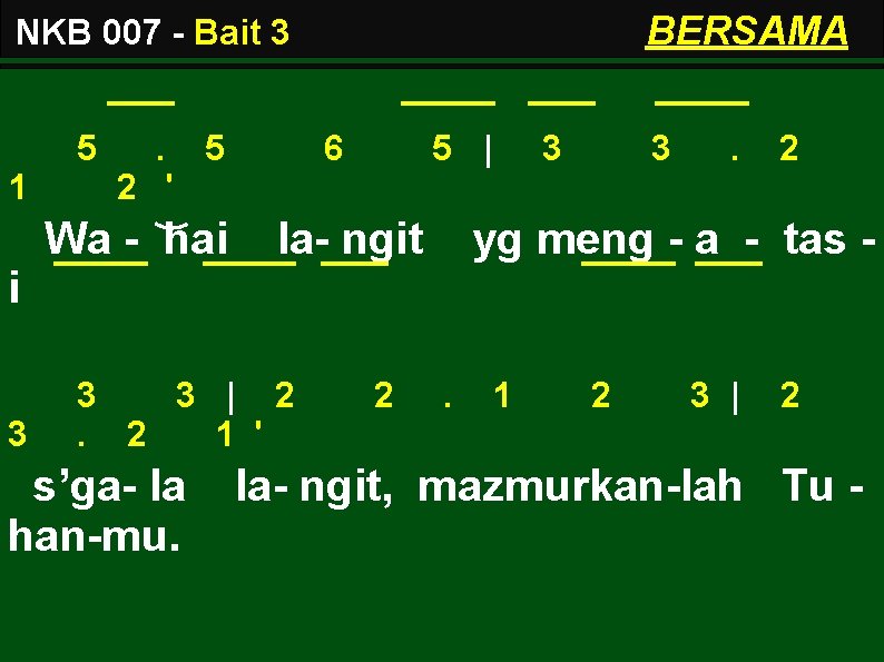 BERSAMA NKB 007 - Bait 3 5 1 . 5 6 5 | 3