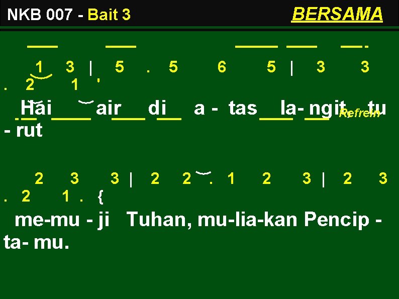 BERSAMA NKB 007 - Bait 3 . 1 2 Hai - rut 2. 2