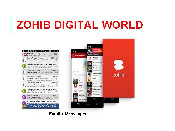 ZOHIB DIGITAL WORLD Email + Messenger 