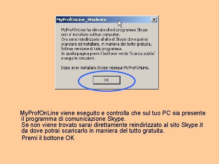 My. Prof. On. Line viene eseguito e controlla che sul tuo PC sia presente