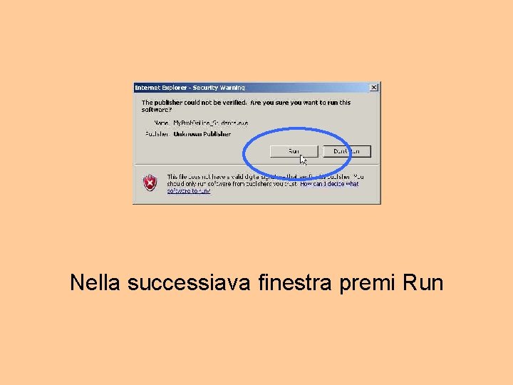 Nella successiava finestra premi Run 