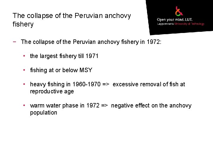The collapse of the Peruvian anchovy fishery − The collapse of the Peruvian anchovy