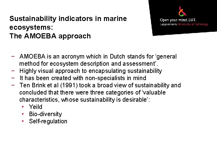Sustainability indicators in marine ecosystems: The AMOEBA approach − AMOEBA is an acronym which