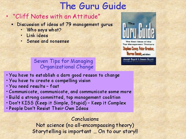 The Guru Guide • “Cliff Notes with an Attitude” § Discussion of ideas of