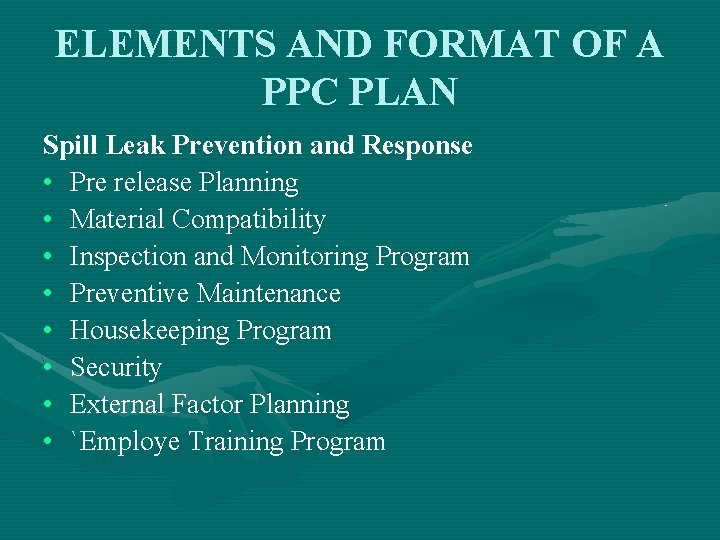 ELEMENTS AND FORMAT OF A PPC PLAN Spill Leak Prevention and Response • Pre