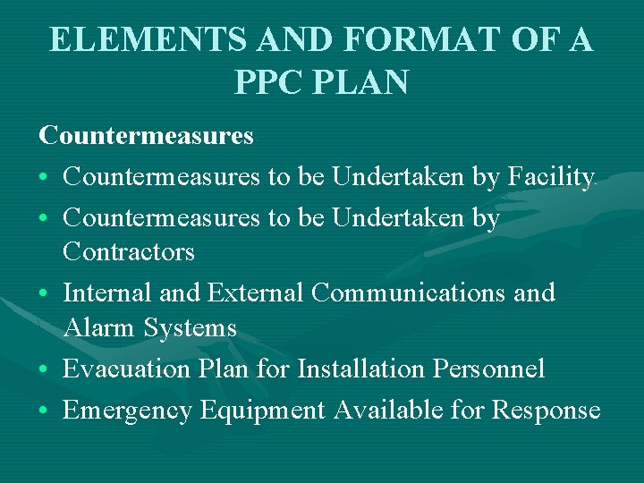 ELEMENTS AND FORMAT OF A PPC PLAN Countermeasures • Countermeasures to be Undertaken by