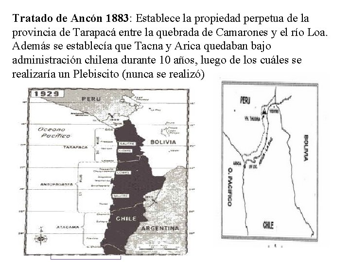 Tratado de Ancón 1883: Establece la propiedad perpetua de la provincia de Tarapacá entre