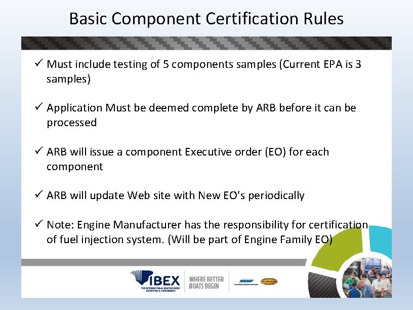 Basic Component Certification Rules ü Must include testing of 5 components samples (Current EPA