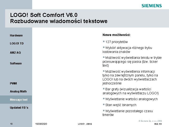 LOGO! Soft Comfort V 6. 0 Rozbudowane wiadomości tekstowe Hardware Nowe możliwości: LOGO! TD