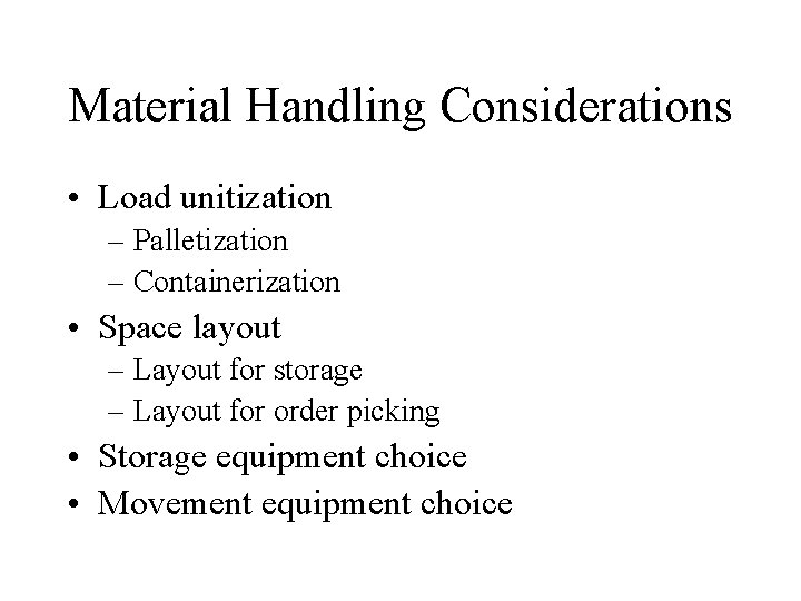 Business Logistics Management 8 The Storage and Handling