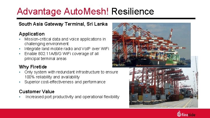 Advantage Auto. Mesh! Resilience South Asia Gateway Terminal, Sri Lanka Application • Mission-critical data