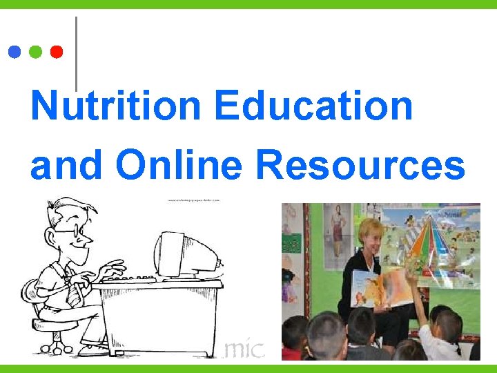 Nutrition Education and Online Resources 