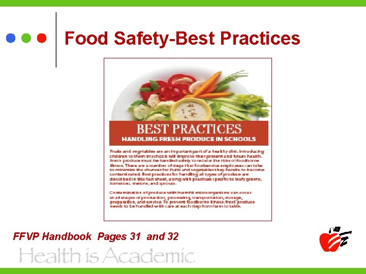 Food Safety-Best Practices FFVP Handbook Pages 31 and 32 