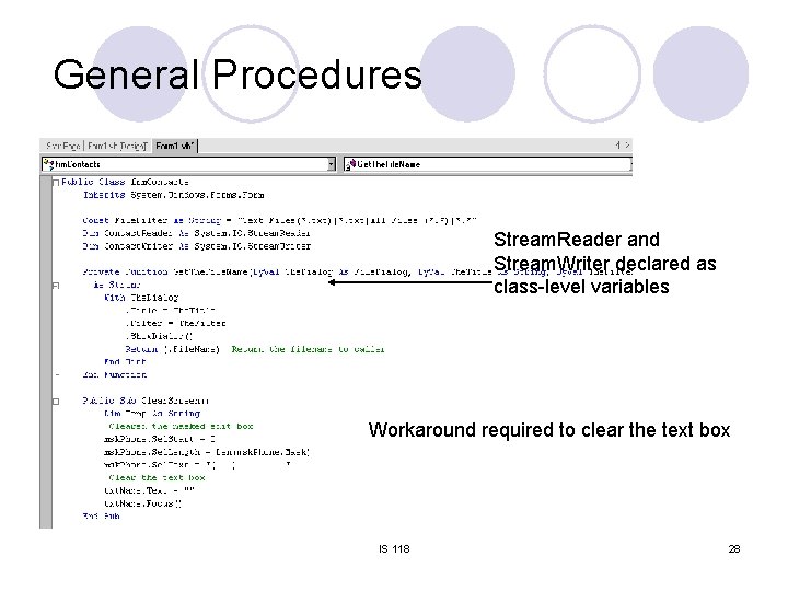 General Procedures Stream. Reader and Stream. Writer declared as class-level variables Workaround required to General Procedures Stream. Reader and Stream. Writer declared as class-level variables Workaround required to