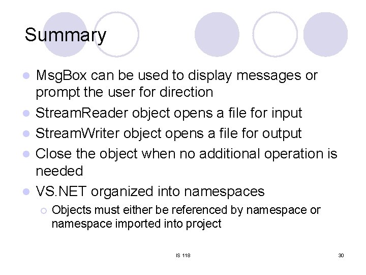 Summary l l l Msg. Box can be used to display messages or prompt Summary l l l Msg. Box can be used to display messages or prompt