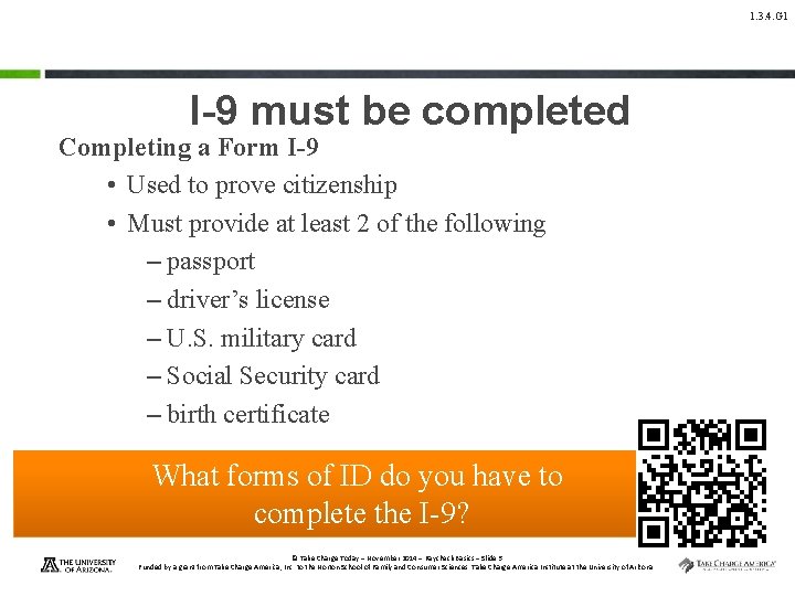 1. 3. 4. G 1 I-9 must be completed Completing a Form I-9 •