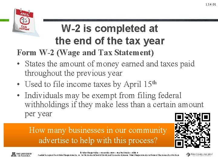 1. 3. 4. G 1 W-2 is completed at the end of the tax