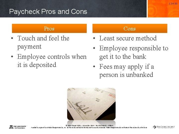 1. 3. 4. G 1 Paycheck Pros and Cons Pros Cons • Touch and